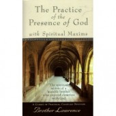 The Practice of the Presence of God by Brother Lawrence 